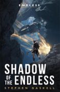 SHADOW OF THE ENDLESS  (edición en inglés)