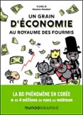 UN GRAIN D'ÉCONOMIE AU ROYAUME DES FOURMIS  (edición en francés)