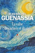 la valse des arbres et du ciel-jean-michel guenassia-9782226328755 la valse des arbres et du ciel-jean-michel guenassia-9782226328755