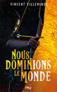 NOUS DOMINIONS LE MONDE