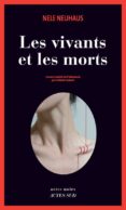 le vivants et les morts-nele neuhaus-9782330057855 le vivants et les morts-nele neuhaus-9782330057855