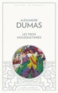 les trois mousquetaires-alexandre dumas-9782352875055 les trois mousquetaires alexandre dumas 9782352875055