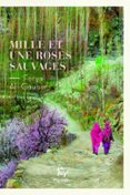 Libros descargables gratis para kindle MILLE ET UNE ROSES SAUVAGES  (edición en francés)