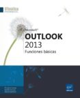 outlook 2013: funciones basicas-9782746086555 outlook 2013: funciones basicas-9782746086555