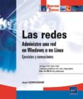 las redes: administre una red en windows o en linux: ejercicios y soluciones-jose dordoigne-9782746094055 las redes: administre una red en windows o en linux: ejercicios y soluciones-jose dordoigne-9782746094055