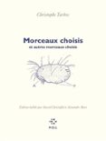 MORCEAUX CHOISIS ET AUTRES MORCEAUX CHOISIS  (edición en francés)