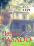 heridas del pasado (ebook)-pilar lepe-9783959265355 heridas del pasado (ebook)-pilar lepe-9783959265355