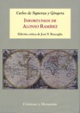 infortunios de alonso ramirez-carlos de siguenza y gongora-9788400093655 infortunios de alonso ramirez-carlos de siguenza y gongora-9788400093655