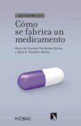 como se fabrica un medicamento (ebook)-9788400103255 como se fabrica un medicamento (ebook)-9788400103255