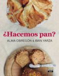 ¿hacemos pan? (ebook)-9788403515055 ¿hacemos pan? (ebook)-9788403515055