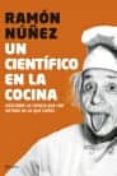 un cientifico en la cocina-ramon nuñez-ramon. nuñez-9788408075455 un cientifico en la cocina-ramon nuñez-ramon. nuñez-9788408075455