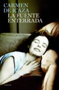 la fuente enterrada-carmen de icaza-9788408085355 la fuente enterrada-carmen de icaza-9788408085355