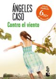 contra el viento-angeles caso-9788408103455 contra el viento-angeles caso-9788408103455