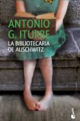 la bibliotecaria de auschwitz-antonio g. iturbe-9788408133155 la bibliotecaria de auschwitz-antonio g. iturbe-9788408133155