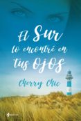 el sur lo encontre en tus ojos-cherry chic-9788408199755 el sur lo encontre en tus ojos-cherry chic-9788408199755