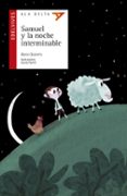 samuel y la noche interminable-lluis farre estrada-nono granero-9788414011355 samuel y la noche interminable-lluis farre estrada-nono granero-9788414011355
