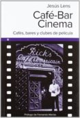 cafe bar cinema-jesus lens-9788415063155 cafe bar cinema-jesus lens-9788415063155