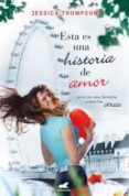 esta es una historia de amor-jessica thompson-9788415420255 esta es una historia de amor-jessica thompson-9788415420255