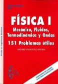 fisica i mecanica fluidos y termodinamica y ondas-andres valiente cancho-9788415475255 fisica i mecanica fluidos y termodinamica y ondas-andres valiente cancho-9788415475255