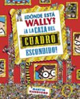 ¿dónde está wally? a la caza del cuadro escondido-martin handford-9788415579755 ¿dónde está wally? a la caza del cuadro escondido-martin handford-9788415579755