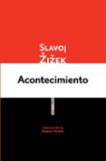 acontecimiento-slavoj zizek-9788415601555 acontecimiento-slavoj zizek-9788415601555