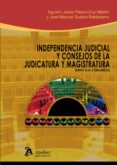 independencia judicial y consejos de la judicatura y magistratura-agustin jesus perez-cruz martin-9788415690955 independencia judicial y consejos de la judicatura y magistratura-agustin jesus perez-cruz martin-9788415690955