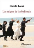 los peligros de la obediencia-harold laski-9788415707455 los peligros de la obediencia-harold laski-9788415707455