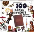 100 grans invents de tots els temps-9788415807155 100 grans invents de tots els temps-9788415807155
