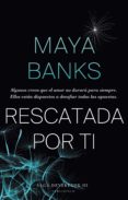 rescatada por ti (ebook)-maya banks-9788415952855 rescatada por ti (ebook)-maya banks-9788415952855