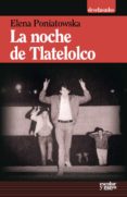 la noche de tlatelolco-elena poniatowska-9788416020355 la noche de tlatelolco-elena poniatowska-9788416020355