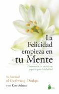 la felicidad empieza en tu mente (ebook)-gyalwang drukpa-9788416233755 la felicidad empieza en tu mente (ebook)-gyalwang drukpa-9788416233755