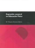 la expresion corporal en educacion fisica-mª del rosario romero martin-9788416272655 la expresion corporal en educacion fisica-mª del rosario romero martin-9788416272655