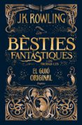 bèsties fantastiques i on trobar-les. el guió original-j.k. rowling-9788416367955 bèsties fantastiques i on trobar-les. el guió original-j.k. rowling-9788416367955