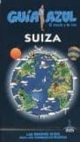 suiza 2016 (guia azul)-paloma ledrado villafuertes-concepcion dezcallar planas-jose carlos casasayas talens-9788416408955 suiza 2016 (guia azul)-paloma ledrado villafuertes-concepcion dezcallar planas-jose carlos casasayas talens-9788416408955