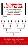 aunque me cueste la vida-stephan hausner-9788417002855 aunque me cueste la vida-stephan hausner-9788417002855