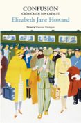 confusion: cronicas de los cazalet-elizabeth jane howard-9788417454555 confusion: cronicas de los cazalet-elizabeth jane howard-9788417454555