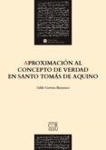 Libros de audio gratis descargar ipad APROXIMACIÓN AL CONCEPTO DE VERDAD EN SANTO TOMÁS DE AQUINO 9788418467455 de PABLO CERVERA BARRANCO  (Spanish Edition)