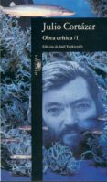obra critica. (t.1) (2ª ed.)-julio cortazar-9788420428055 obra critica. (t.1) (2ª ed.)-julio cortazar-9788420428055
