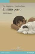 el niño perro-fina casalderrey-9788420561455 el niño perro-fina casalderrey-9788420561455