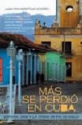 mas se perdio en cuba: españa, 1898 y las crisis de fin de siglo-juan pan-montojo-9788420648255 mas se perdio en cuba: españa, 1898 y las crisis de fin de siglo-juan pan-montojo-9788420648255