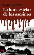 la hora estelar de los asesinos-pavel kohout-9788420656755 la hora estelar de los asesinos-pavel kohout-9788420656755