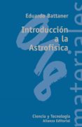 introduccion a la astrofisica-eduardo battaner-9788420657455 introduccion a la astrofisica-eduardo battaner-9788420657455
