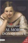 al morir don quijote (5ª ed.)-andres trapiello-9788423337255 al morir don quijote (5ª ed.)-andres trapiello-9788423337255