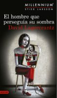 el hombre que perseguia su sombra (serie millennium 5)-david lagercrantz-9788423352555 el hombre que perseguia su sombra (serie millennium 5)-david lagercrantz-9788423352555