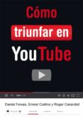 como triunfar en youtube (ebook)-9788424652555 como triunfar en youtube (ebook)-9788424652555