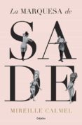 la marquesa de sade-mireille calmel-9788425353055 la marquesa de sade-mireille calmel-9788425353055