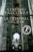 la catedral del mar (edicion conmemorativa 10º aniversario)-ildefonso falcones-9788425354755 la catedral del mar (edicion conmemorativa 10º aniversario)-ildefonso falcones-9788425354755