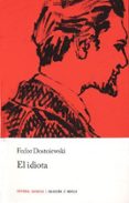 el idiota (11ª ed.)-fiodor mijailovich dostoevskii-9788426105455 el idiota (11ª ed.)-fiodor mijailovich dostoevskii-9788426105455