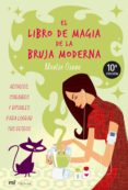 el libro de magia de la bruja moderna: hechizos, conjuros y ritua les para lograr tus deseos-montse osuna-9788427033955 el libro de magia de la bruja moderna: hechizos, conjuros y ritua les para lograr tus deseos-montse osuna-9788427033955