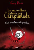 la maravillosa historia de carapuntada 2-guy bass-9788427203655 la maravillosa historia de carapuntada 2-guy bass-9788427203655